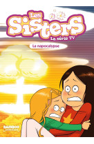 Les sisters - la série tv - poche - tome 67