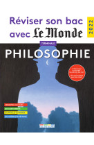 Réviser son bac avec le monde 2022, philosophie tronc commun