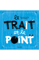 Trait et le point (nouvelle édition)