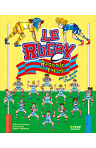 Le rugby raconté aux enfants - petit guide illustré