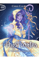 Le pays des contes - tome 5 l'odyssée imaginaire