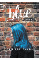 Blue - la couleur de mes secrets