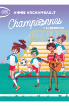 Championnes - tome 1 la promesse