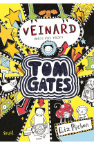 Tom gates - tome 7 - veinard (mais pas trop)