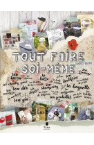 Tout faire soi-même