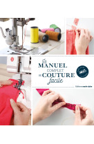 Le manuel complet de la couture facile