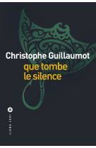 Que tombe le silence