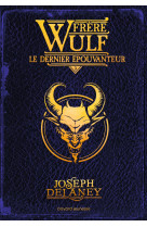 Frère wulf, tome 03