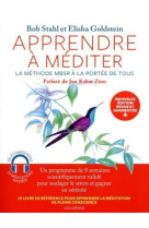 Apprendre à méditer - la méthode mbsr à la portée de tous - nouvelle édition