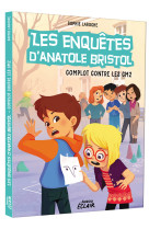 Les enquêtes d'anatole bristol - complot contre les cm2