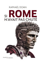 Si rome n'avait pas chuté