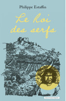 Le roi des serfs