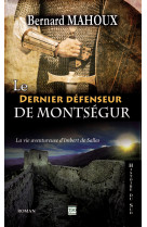 Le dernier defenseur de montsegur