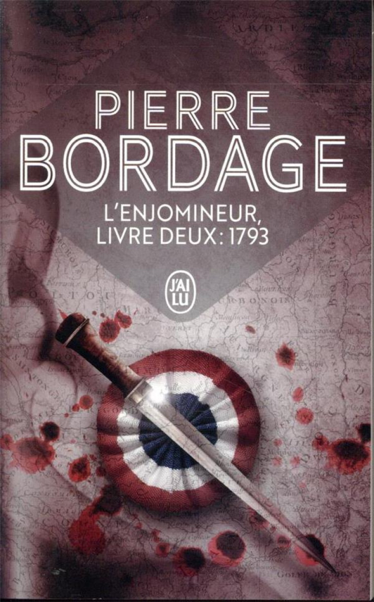 L'ENJOMINEUR, LIVRE DEUX : 1793 - BORDAGE PIERRE - J'AI LU