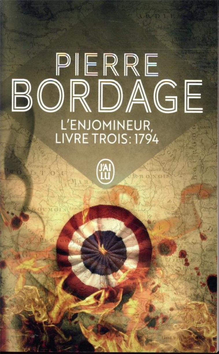 L'ENJOMINEUR, LIVRE TROIS : 1794 - BORDAGE PIERRE - J'AI LU