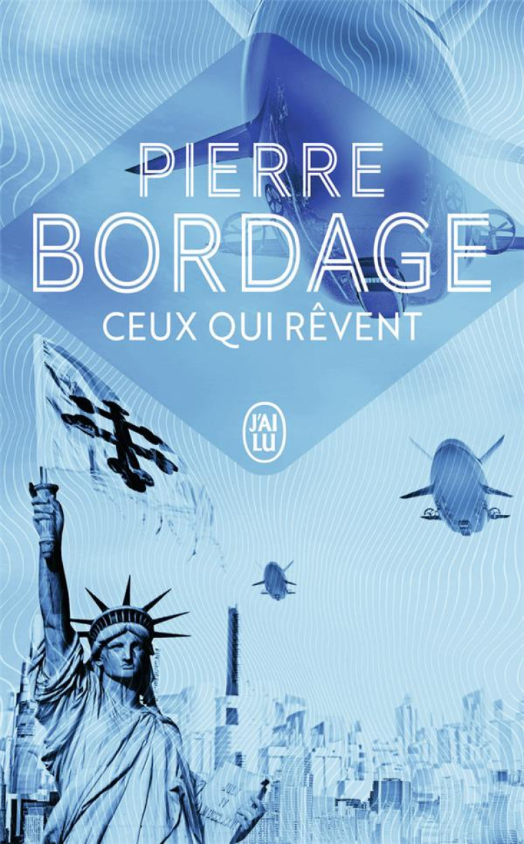 CEUX QUI REVENT - BORDAGE PIERRE - J'AI LU