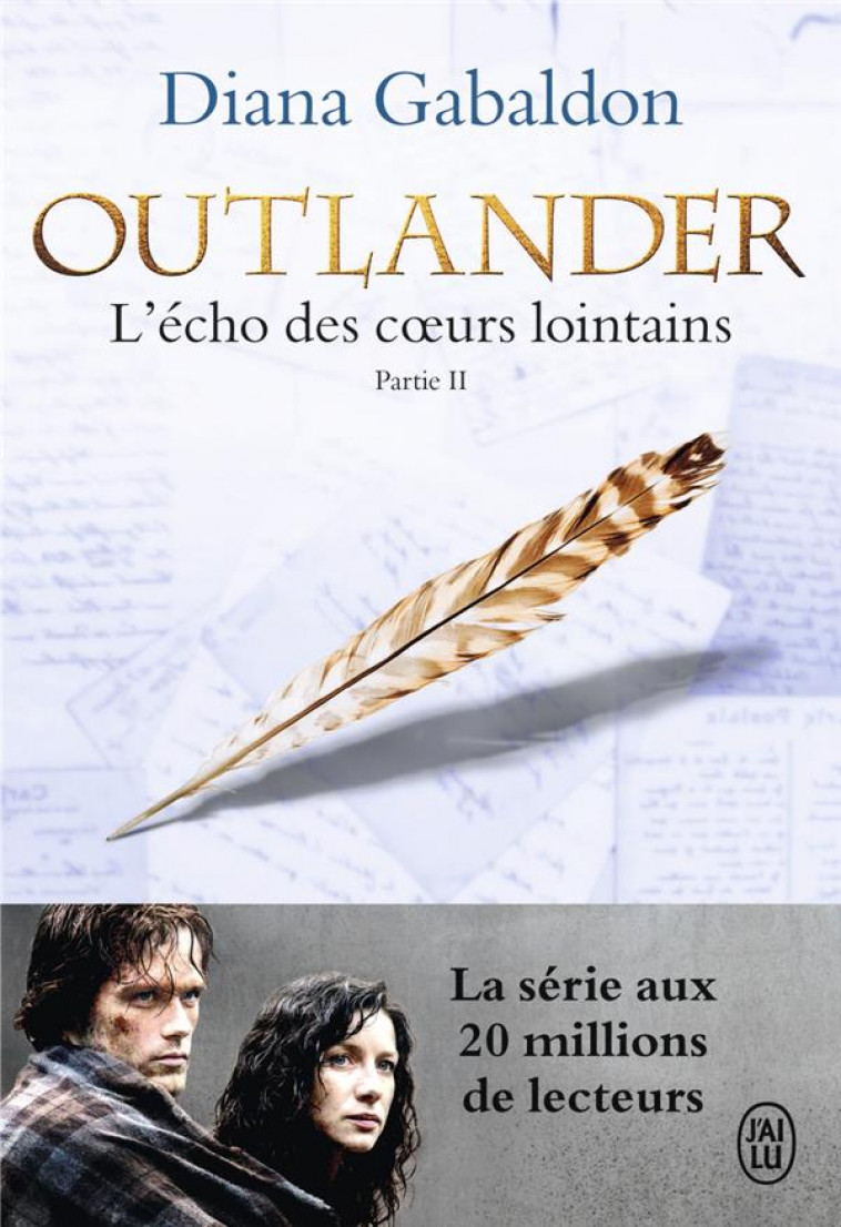 OUTLANDER - T07 - L'ECHO DES COEURS LOINTAINS - VOL02 - LES FILS DE LA LIBERTE - GABALDON DIANA - J'ai lu