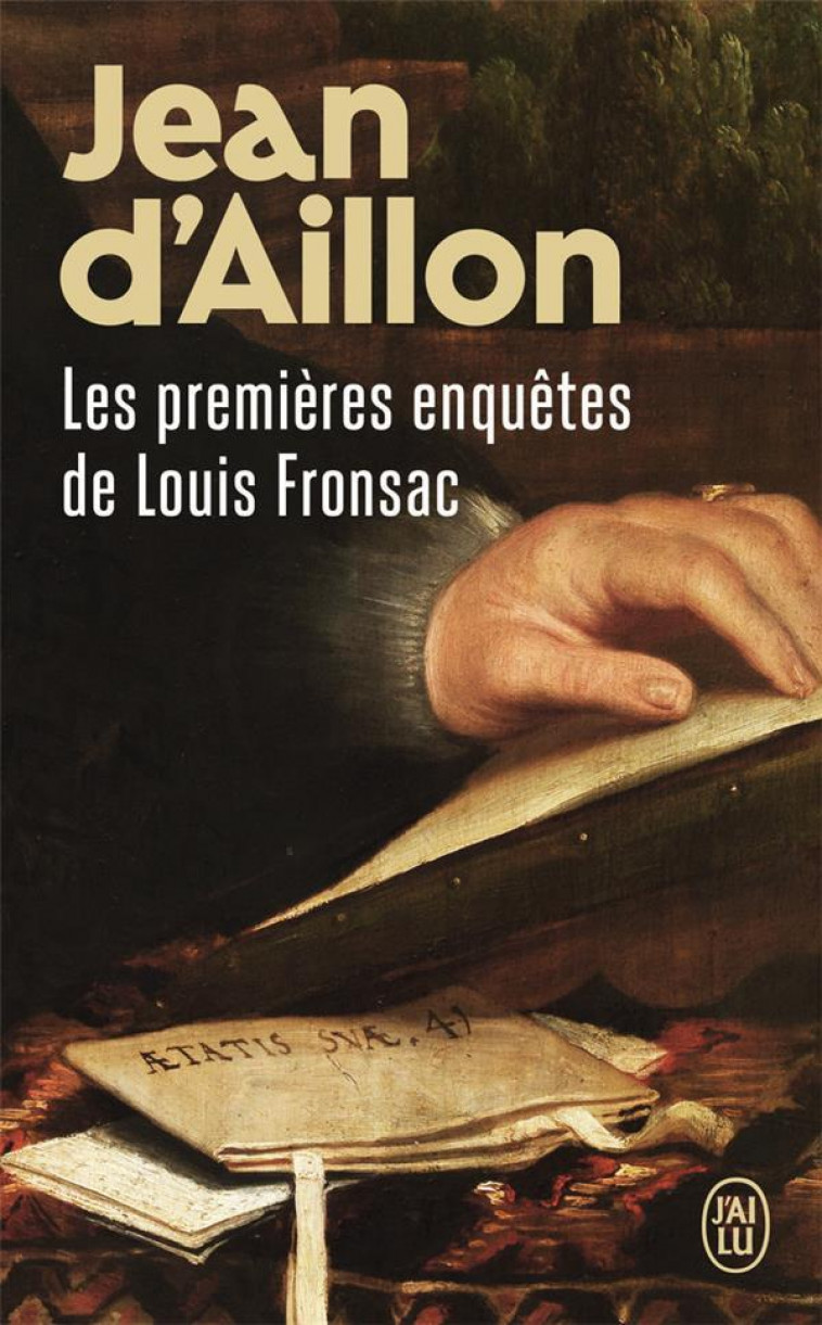 LES PREMIERES ENQUETES DE LOUIS FRONSAC - AILLON JEAN D' - J'AI LU