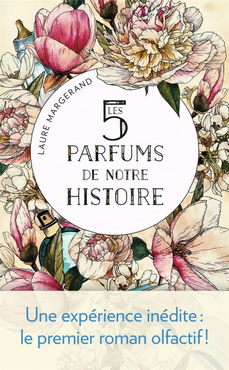 LES 5 PARFUMS DE NOTRE HISTOIRE - MARGERAND LAURE - J'AI LU