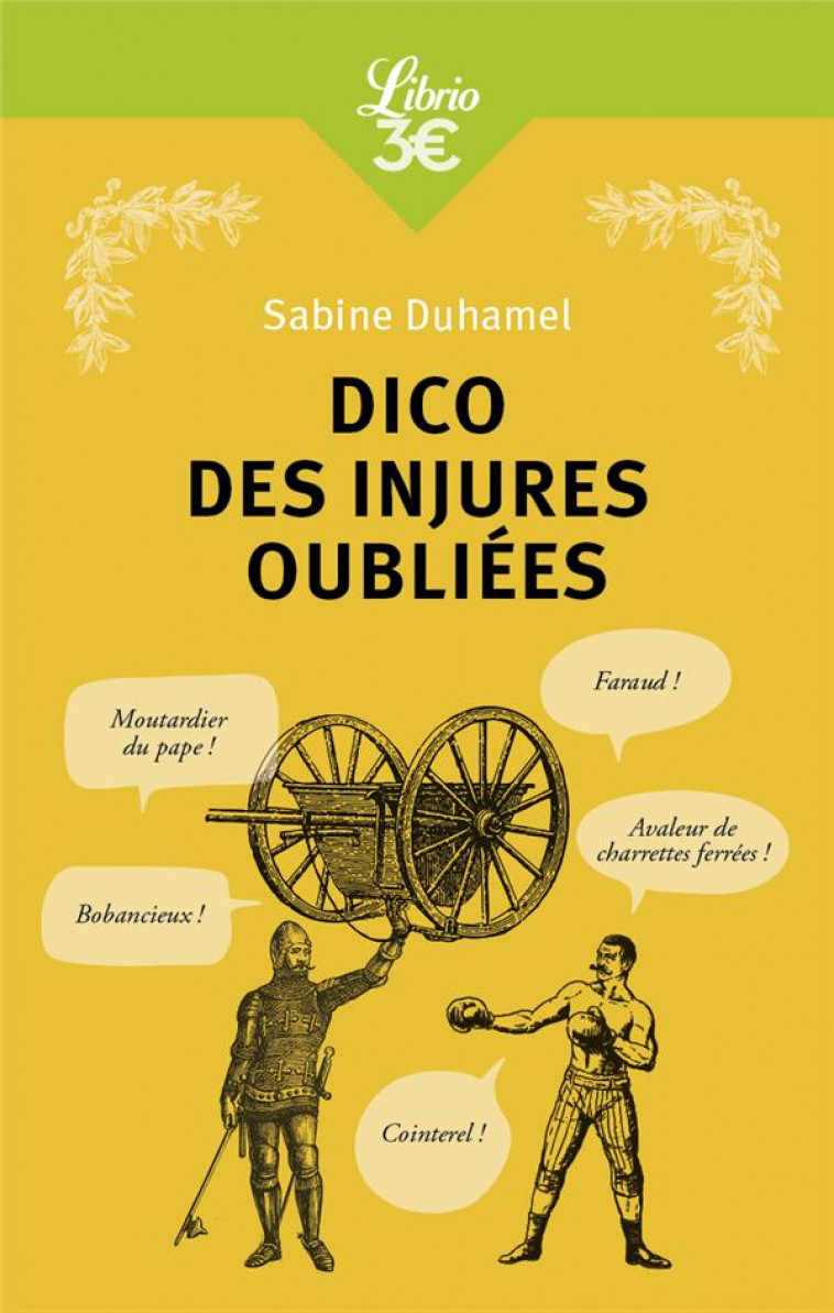 DICO DES INJURES OUBLIEES -  FOUTREBLEU ! ABATTEUR DE QUILLES ! MARPAUD ! SALISSON - DUHAMEL SABINE - J'AI LU