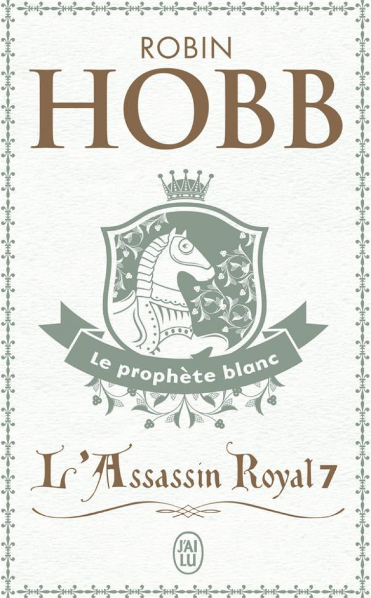 L'ASSASSIN ROYAL - VOL07 - LE PROPHETE BLANC - HOBB ROBIN - J'AI LU