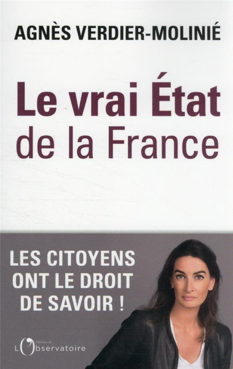 LE VRAI ETAT DE LA FRANCE - VERDIER-MOLINIE A. - L'OBSERVATOIRE