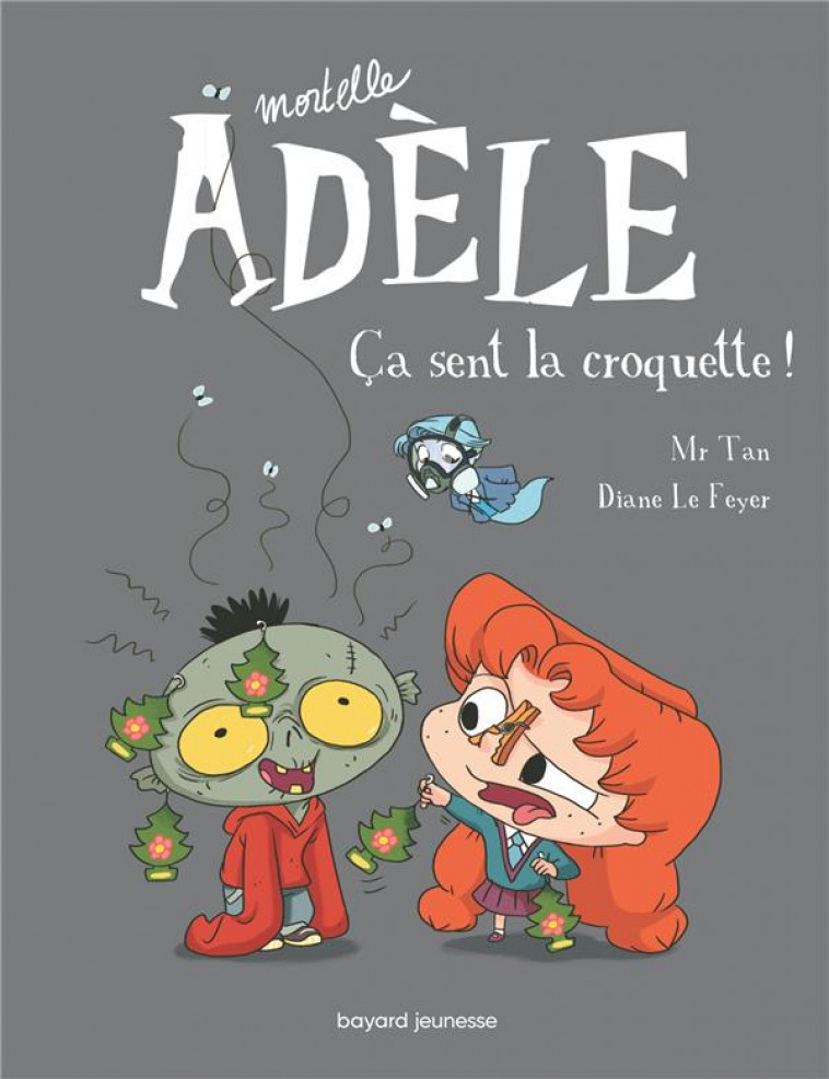 BD MORTELLE ADELE, TOME 11 - CA SENT LA CROQUETTE ! - MR TAN/LE FEYER - Tourbillon
