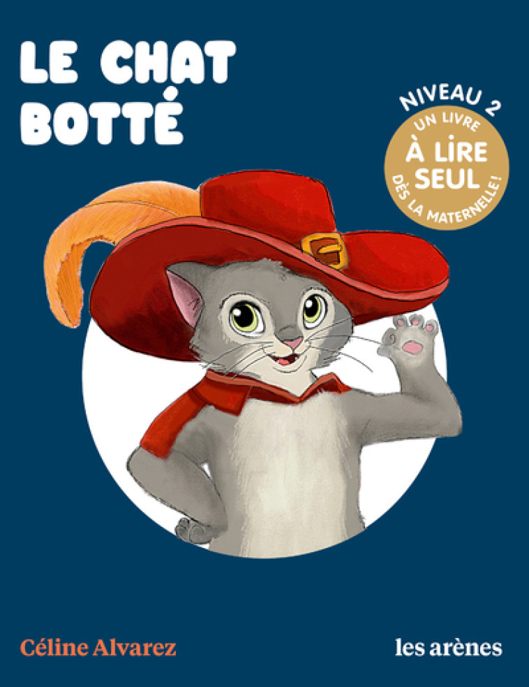 LE CHAT BOTTE - Céline Alvarez - ARENES