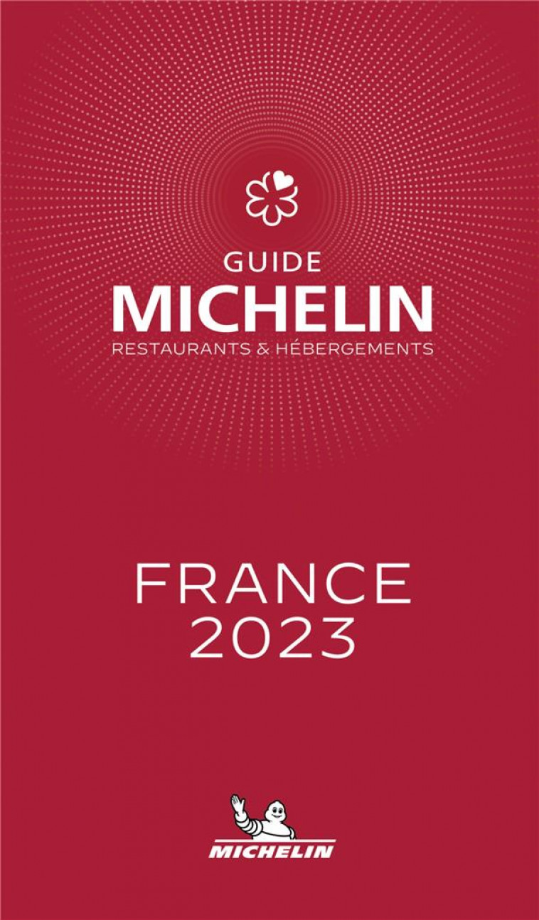 GUIDE MICHELIN FRANCE 2023 - XXX - MICHELIN