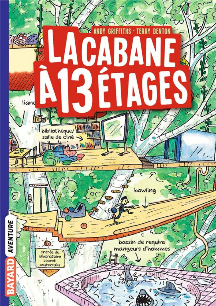 LA CABANE A 13 ETAGES POCHE , TOME 01 - GRIFFITHS ANDY - BAYARD JEUNESSE