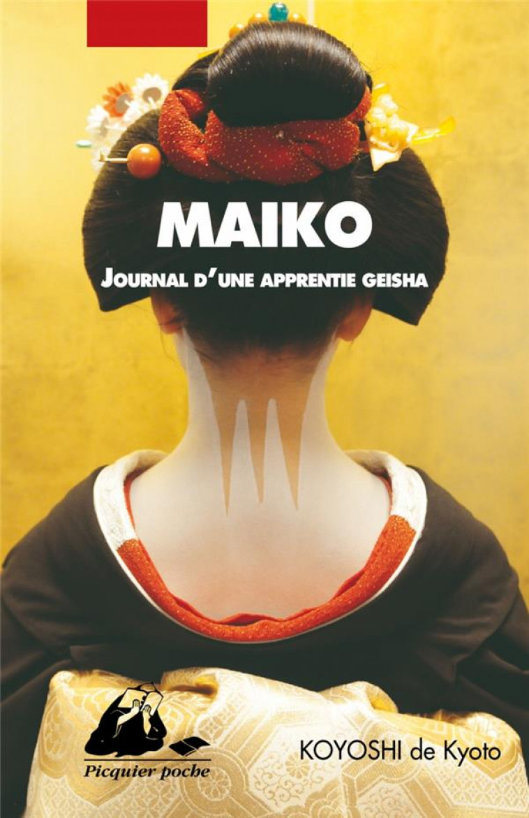 MAIKO - JOURNAL D'UNE APPRENTIE GEISHA - KOYOSHI DE KYOTO - PICQUIER