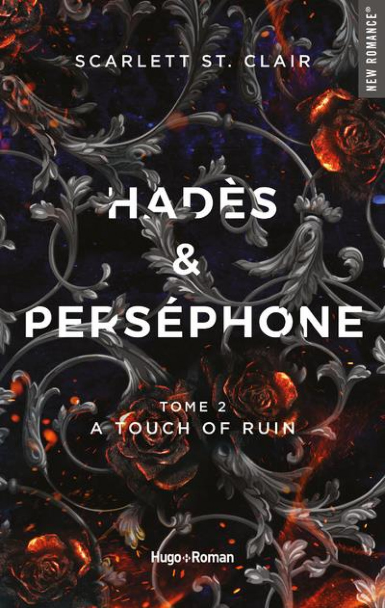 HADES ET PERSEPHONE - TOME 02 - A TOUCH OF RUIN - ST. CLAIR SCARLETT - HUGO JEUNESSE