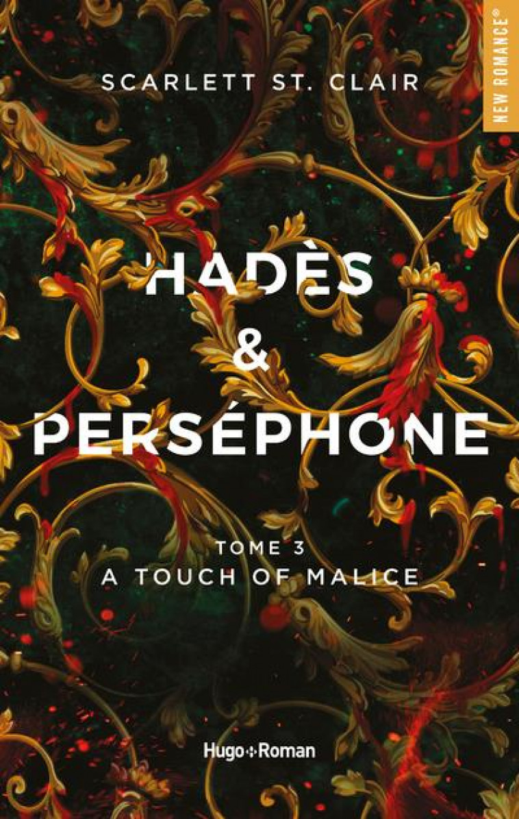 HADES ET PERSEPHONE - TOME 03 - A TOUCH OF MALICE - ST. CLAIR SCARLETT - HUGO JEUNESSE
