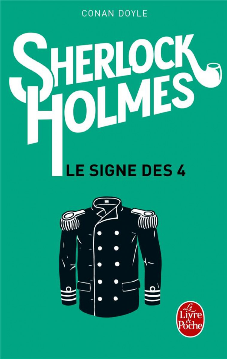 SHERLOCK HOLMES - LE SIGNE DES 4 - DOYLE ARTHUR CONAN - LGF/Livre de Poche