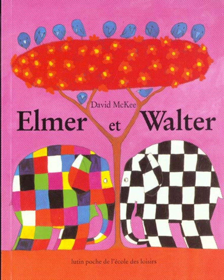 ELMER ET WALTER - MCKEE DAVID - EDL