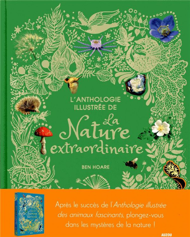 L'ANTHOLOGIE ILLUSTREE DE LA NATURE EXTRAORDINAIRE - FONDARD/STRAUSER - PHILIPPE AUZOU