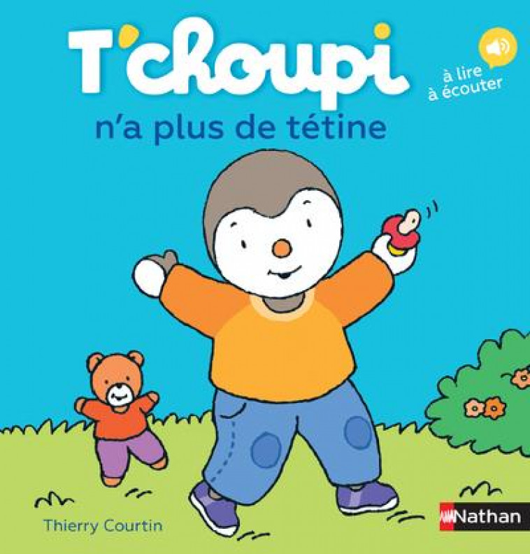 T'CHOUPI N'A PLUS DE TETINE - VOL58 - COURTIN THIERRY - Nathan Jeunesse