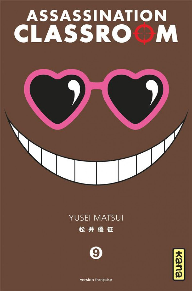 ASSASSINATION CLASSROOM - TOME 9 - YUSEI MATSUI - Kana
