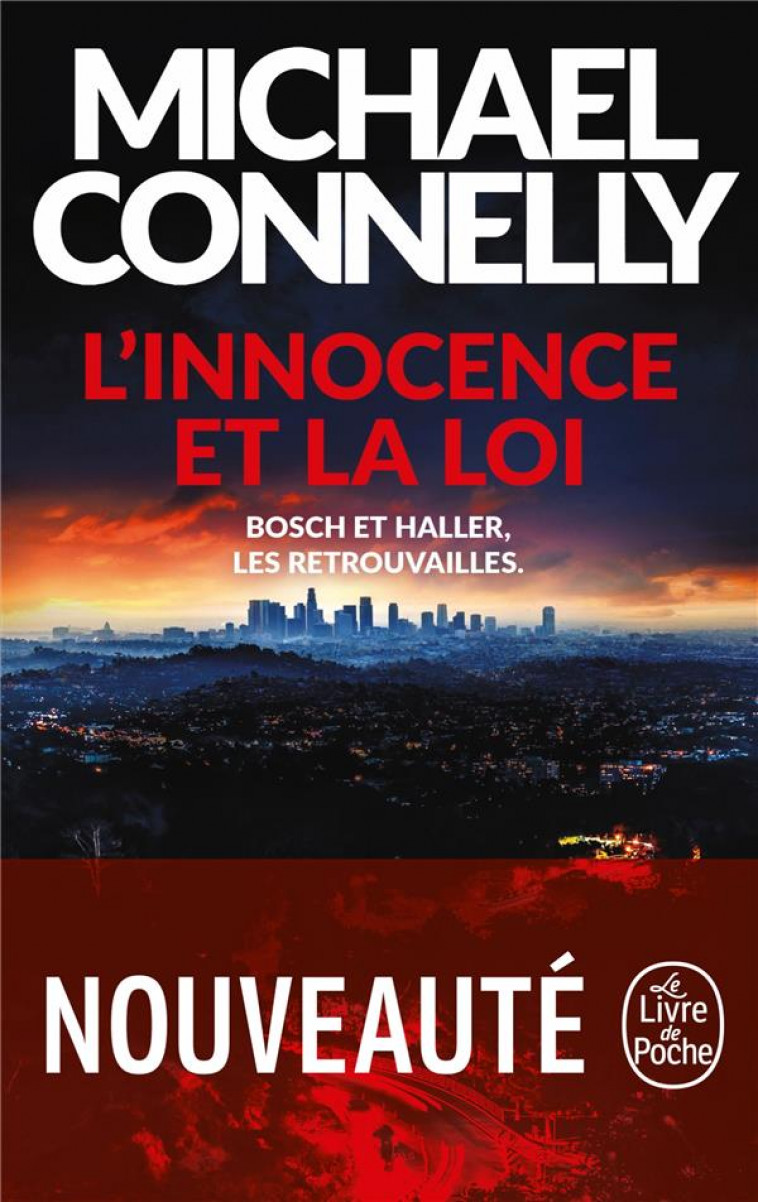 L'INNOCENCE ET LA LOI - CONNELLY MICHAEL - LGF/Livre de Poche