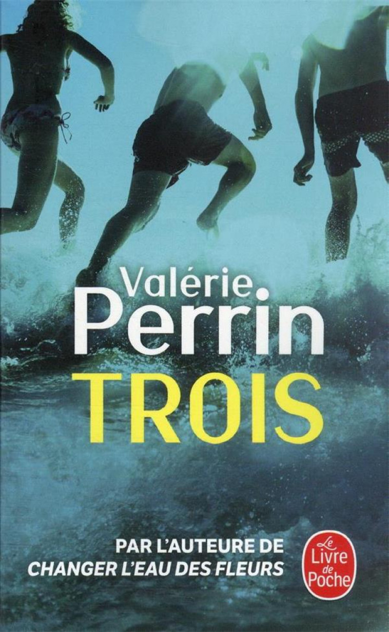TROIS - PERRIN VALERIE - LGF/Livre de Poche