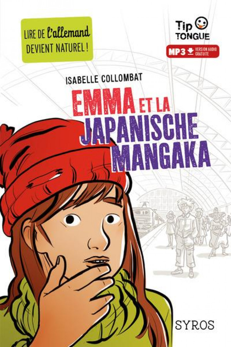 EMMA ET LA JAPANISCHE MANGAKA - COLLOMBAT/CEZARD - Syros