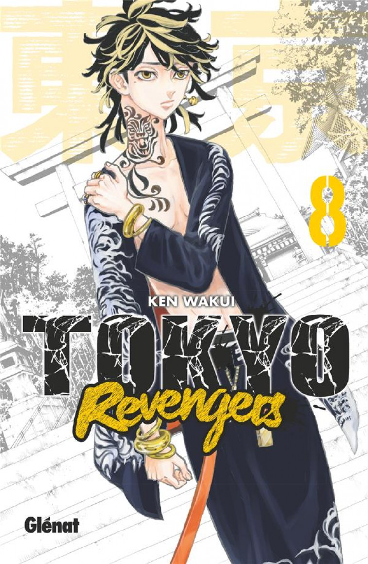 TOKYO REVENGERS - TOME 08 - WAKUI KEN - GLENAT