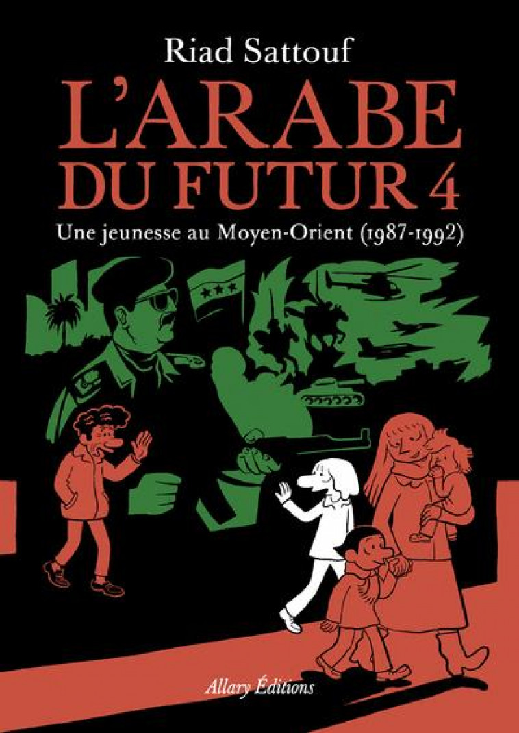 L'ARABE DU FUTUR - VOLUME 4 - SATTOUF RIAD - ALLARY