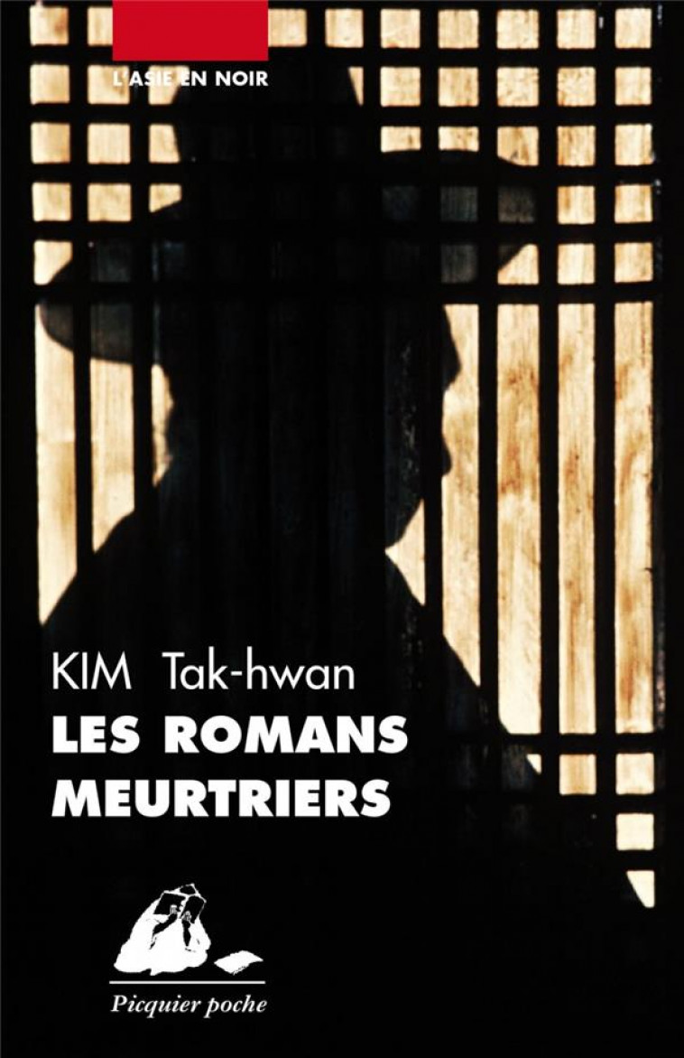 LES ROMANS MEURTRIERS - KIM TAK-HWAN - PICQUIER