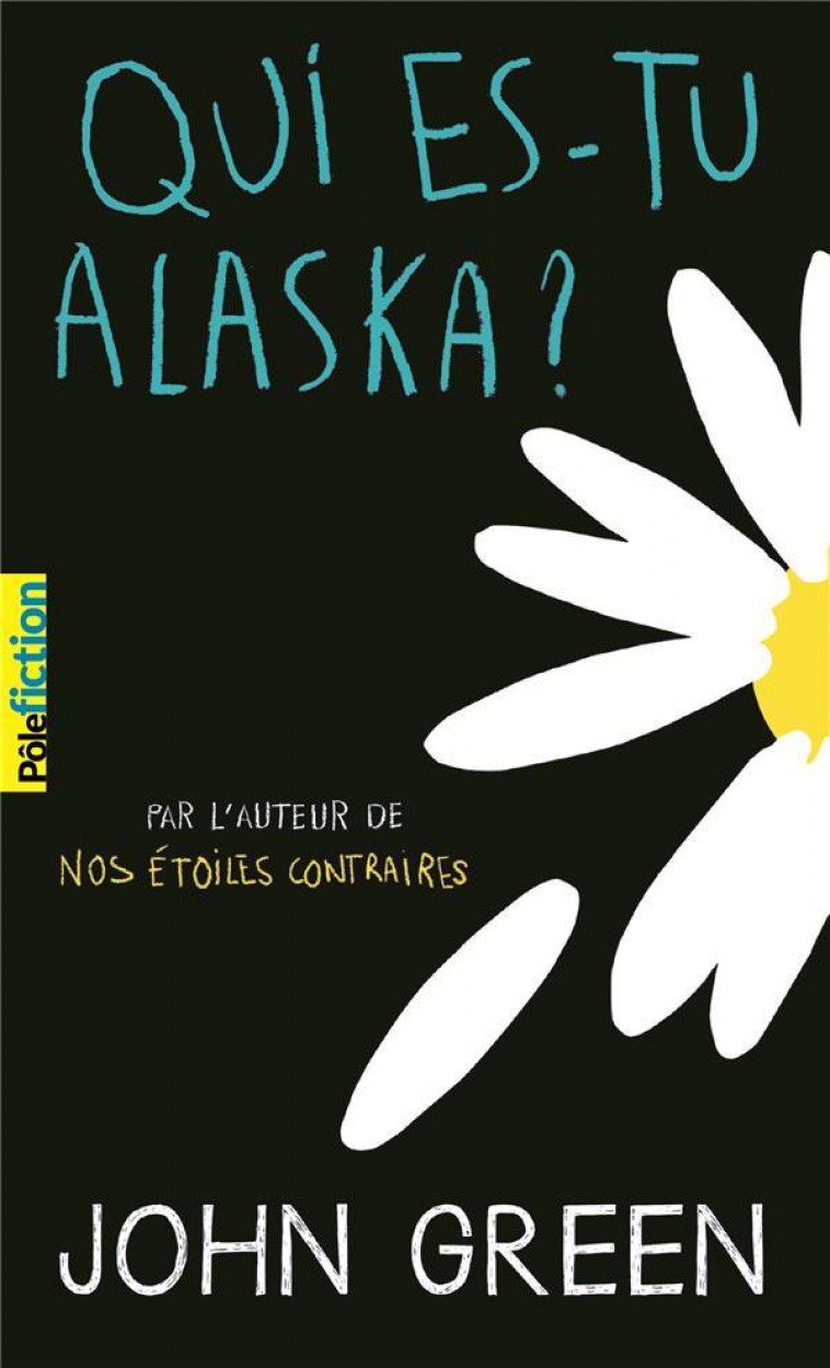 QUI ES-TU ALASKA ? - GREEN JOHN - Gallimard-Jeunesse