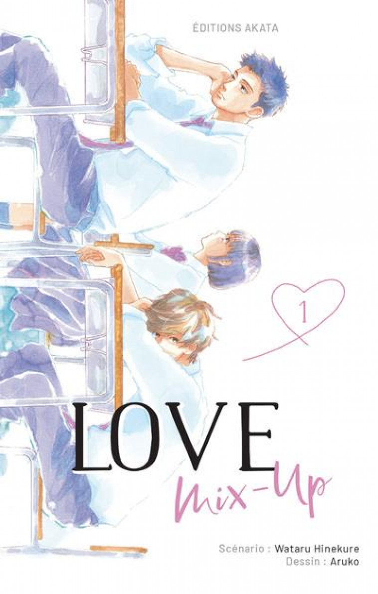 LOVE MIX-UP - TOME 1 (VF) - HINEKURE/ARUKO - AKATA
