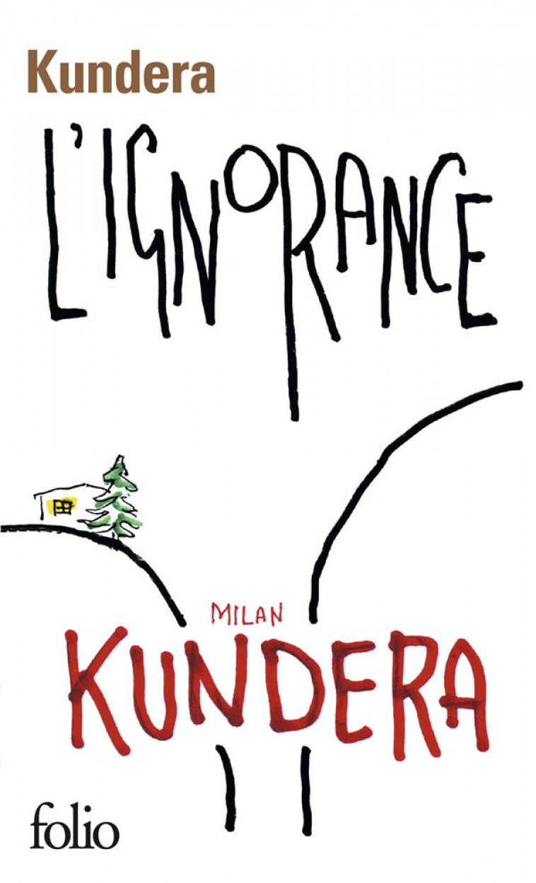 L'IGNORANCE - KUNDERA MILAN - GALLIMARD
