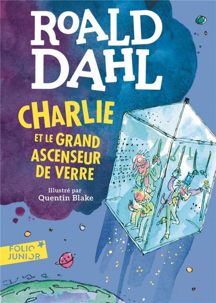 CHARLIE ET LE GRAND ASCENSEUR DE VERRE - DAHL/BLAKE - Gallimard-Jeunesse