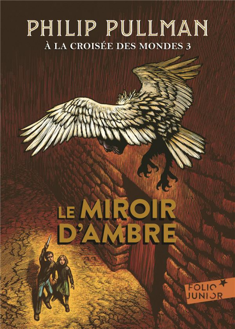 A LA CROISEE DES MONDES - III - LE MIROIR D'AMBRE - PULLMAN PHILIP - Gallimard-Jeunesse