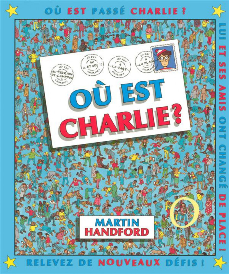 OU EST CHARLIE ? NOUVELLE EDITION - HANDFORD MARTIN - GRUND